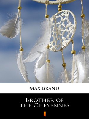 cover image of Brother of the Cheyennes
